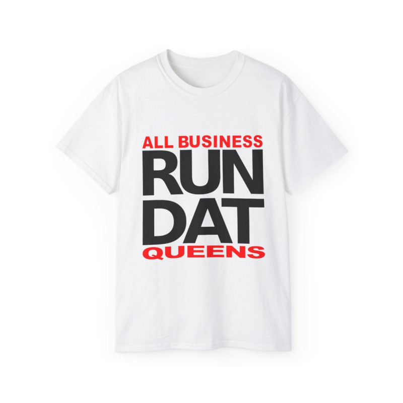 Run Dat Queens Ultra Cotton Tee