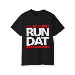 Run Dat Queens Ultra Cotton...